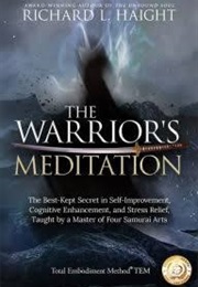 The Warrior's Meditation (Richard Haight)