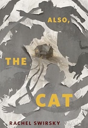 Also the Cat (Rachel Swirsky)
