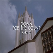 S3E13. "Down for the Count: Part II" (1987)
