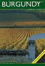 Burgundy (Touring in Wine Country) (Hubrecht Duijker)