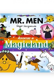 Mr. Men Adventure in Magicland (Roger Hargreaves & Adam Hargreaves)