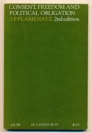 Consent, Freedom and Political Obligation (J.P. Plamenatz)