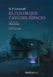 El Color Que Cayó Del Espacio (H. P. Lovecraft)