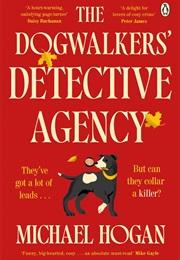 The Dogwalkers' Detective Agency (Michael Hogan)
