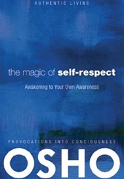 The Magic of Self-Respect (Osho)