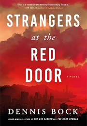 Strangers at the Red Door (Dennis Bock)