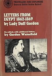 Letters From Egypt 1862-1869 (Lucie Duff-Gordon)