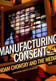 Manufacturing Consent: Noam Chomsky and the Media (1992)