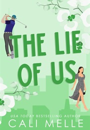 The Lie of Us (Cali Melle)