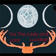 Lucidian -  	For the Lady and Lord