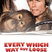 Every Which Way but Loose
