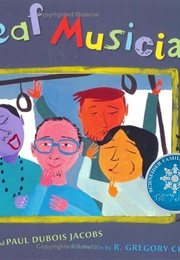 The Deaf Musicians (Paul Dubois and Pete Seeger/R. Gregory Christie)