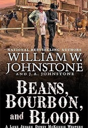 Beans, Bourbon, and Blood (William W. Johnstone)