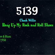 #8711 Hang Up My Rock and Roll Shoes by Chuck Willis