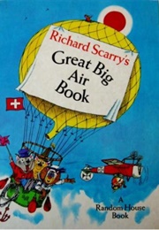 Richard Scarry's Great Big Air Book (Richard Scarry)