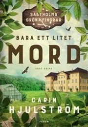 Bara Ett Litet Mord (Carin Hjulström)