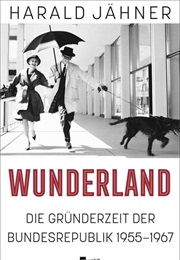 Wunderland (Harald Jähner)