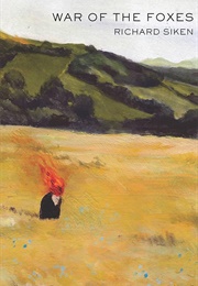 War of the Foxes (Richard Siken)