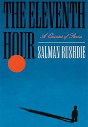 The Eleventh Hour (Salman Rushdie)