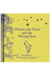 Winnie-The-Pooh and the Wrong Bees (A. A. Milne)