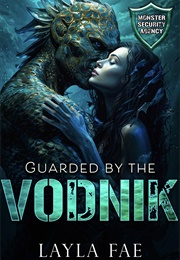 Guarded by the Vodnik (Layla Fae)