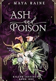 Ash and Poison (Maya Raine)
