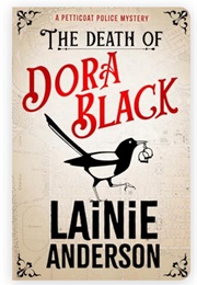 The Death of Dora Black (Lainie Anderson)