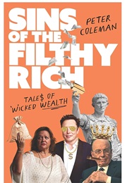 Sins of the Filthy Rich (Peter Coleman)