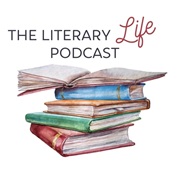 The Literary Life Podcast