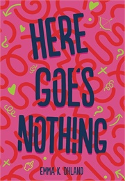 Here Goes Nothing (Emma K. Ohland)