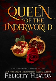 Queen of the Underworld (Felicity Heaton)