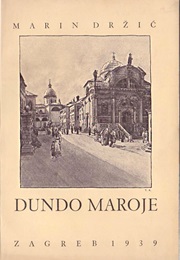 Dundo Maroje (Uncle Maroje) (Marin Držić)