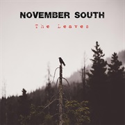 November South  - The Leaves