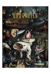 Undercity (Monte Schulz)