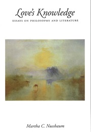 Love's Knowledge (Martha Nussbaum)