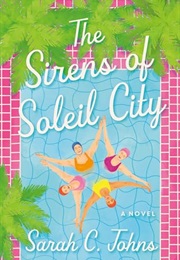 The Sirens of Soleil City (Sarah C. Johns)