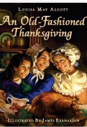 An Old-Fashioned Thanksgiving (Louisa May Alcott)