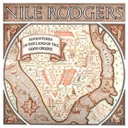 Nile Rodgers - Adventures in the Land of the Good Groove