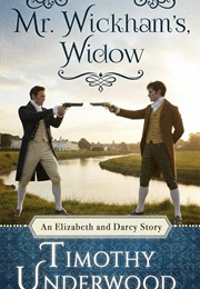 Mr Wickham's Widow (Timothy Underwood)