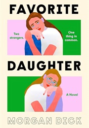 Favorite Daughter (Morgan Dick)