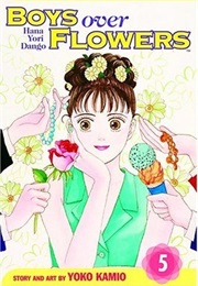 Boys Over Flowers: Hana Yori Dango, Vol. 5 (Yōko Kamio)