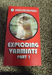 Exploding Varmints Part 1 (1990)