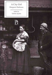 A City Girl: A Realistic Story (Margaret Harkness)