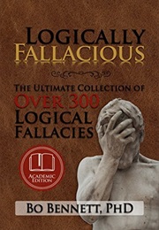 Logically Fallacious (Bo Bennett)