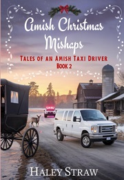 Amish Christmas Mishaps (Haley Straw)