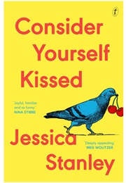 Consider Yourself Kissed (Jessica Stanley)