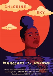 Chlorine Sky (Mahogany L. Browne)
