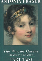 The Warrior Queens Part Two (Fraser, Antonia)