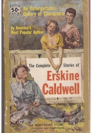 The Complete Stories of Erskine Caldwell (Erskine Caldwell)