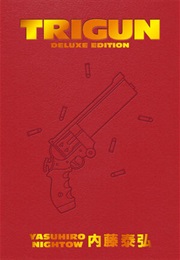 Trigun Deluxe Edition (Yasuhiro Nightow)